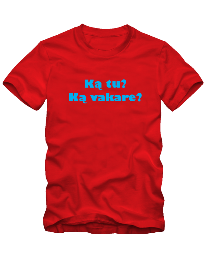 ką tu? ką vakare?